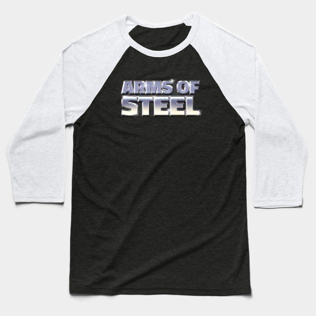 ARMS OF STEEL #1 Baseball T-Shirt by RickTurner